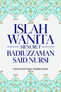 ISLAH WANITA MENURUT BADIUZZAMAN SAID NURSI
